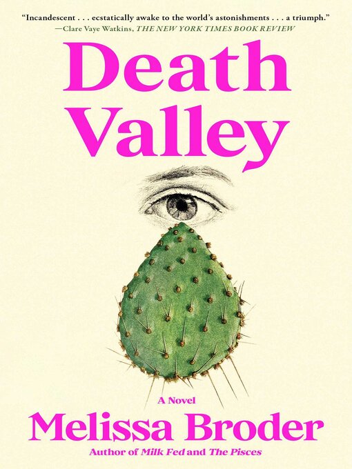 Title details for Death Valley by Melissa Broder - Available